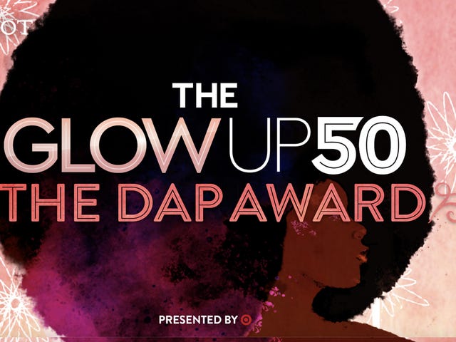 The Glow Up 50: The Dap Award