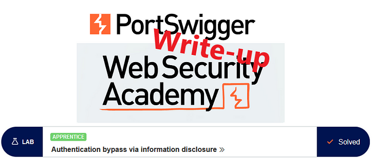 Yazma: PortSwigger Academy'de bilgi ifşası yoluyla kimlik doğrulama atlaması