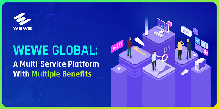 WEWE 글로벌: 다양한 이점을 제공하는 멀티 서비스 플랫폼