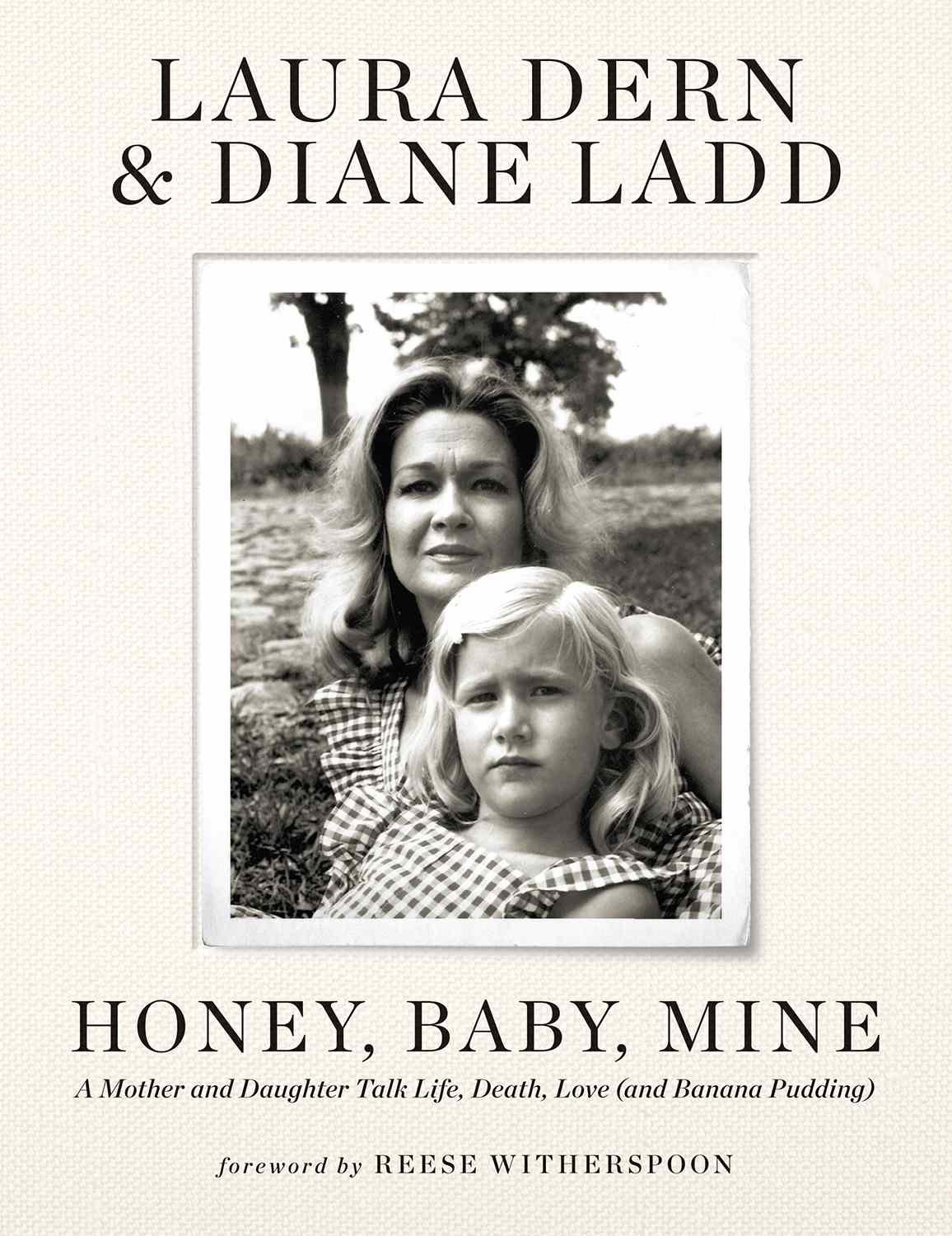 Laura Dern e la madre Diane Ladd rivelano la copertina del nuovo libro "Honey, Baby, Mine"